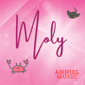 Moly by Anniel music