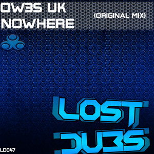 NoWhere - Original Mix by Ow3s UK