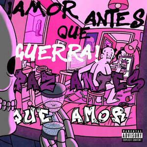 Paz Antes Que Amor
