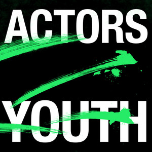 Youth by ACTORS