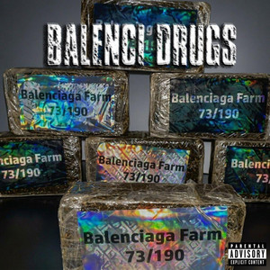 BALENCI DRUGS by R3J, Blssd2Wins