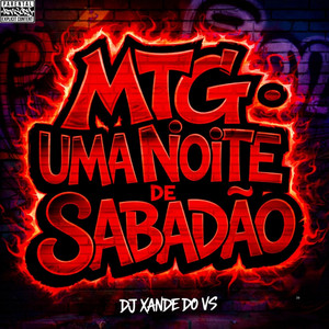 Mtg - Uma Noite de Sabadão