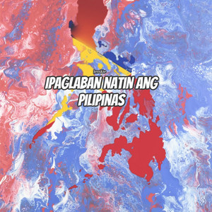 Ipaglaban Natin Ang Pilipinas