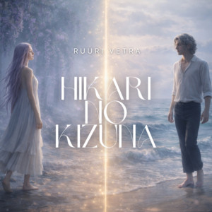 Hikari no Kizuna by Ruuri Vetra