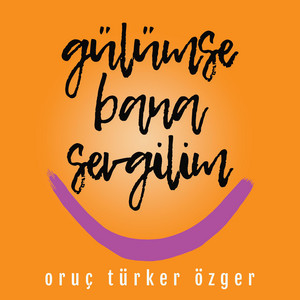 Gülümse Bana Sevgilim