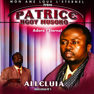 Il Est Puissant by Frère Patrice Ngoy Musoko