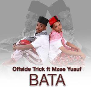 Offside Trick - BATA (feat. Mzee Yusuf)