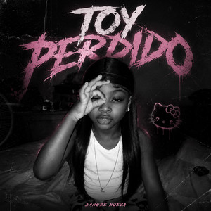 TOY PERDIDO by SANGRE NUEVA