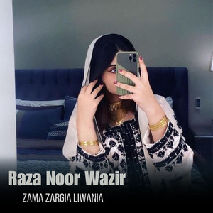 Raza Noor Wazir - Zama Zargia Liwania