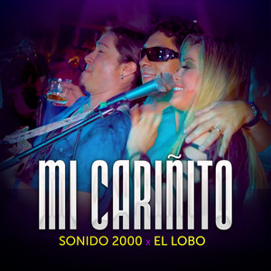 Sonido 2000 - Mi Cariñito (feat. El Lobo Y La Sociedad Privada) [En Vivo]
