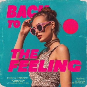 Back to the Feeling by Layson Finn