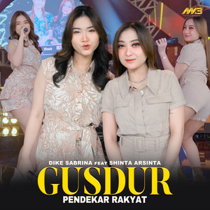 Dike Sabrina - Gusdur "Pendekar Rakyat" (feat. Shinta Arsinta)