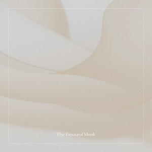 Return To Still Alpha 60Hz - 69Hz by The Binaural Monk