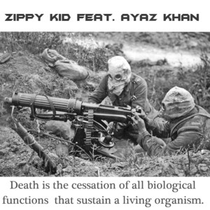 Death is the cessation of all biological functions that sustain a living organism (feat. Ayaz Khan)