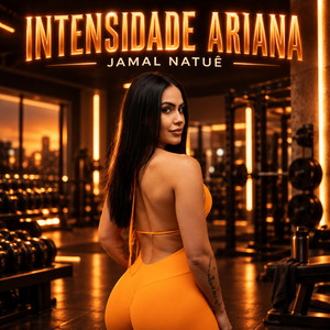 Intensidade Ariana by Jamal Natuê