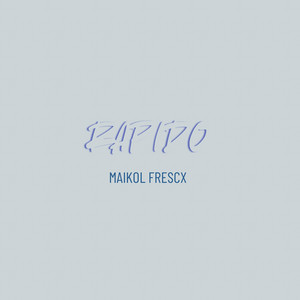 Rápido by Maikol Frescx