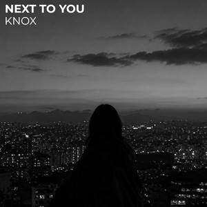 Next To You by KNOX