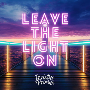 Leave the Light on - Ibiza Version by Invictus Primus