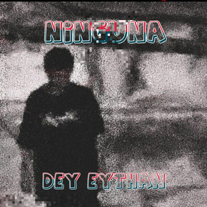 Ninguna by Dey eythan