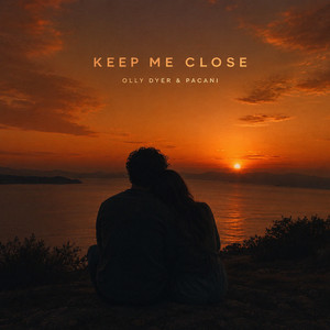 Keep Me Close by Olly Dyer, PACANI