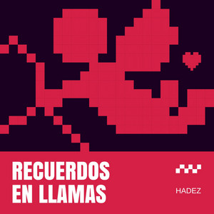 Recuerdos en Llamas by Hadez