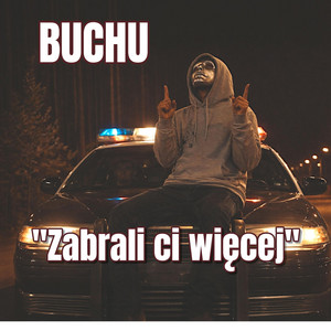 Zabrali ci więcej by BUCHU