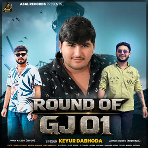 Round Of GJ 01 by Keyur Dabhoda