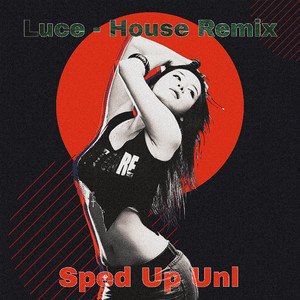 Sped Up Unl - Luce (Sped Up)