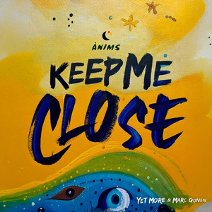 Keep Me Close - Original Mix by Yet More, Marc Gonen