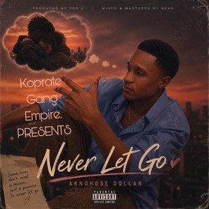 Never Let Go by Arnohose Dollar