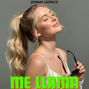 Me llama by Jowan Caprico