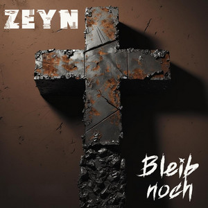 Zeyn - Bleib noch