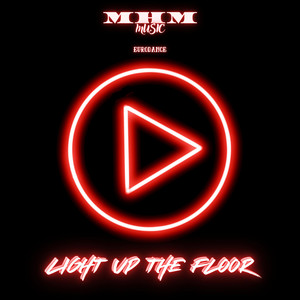 Light Up The Floor by M-H-M