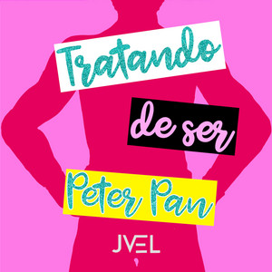 Tratando de Ser Peter Pan