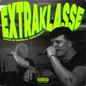 Extraklasse by MC Namenslos, Blou38, prodbySkatch