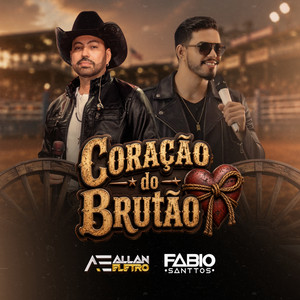 Coração do Brutão by Allan Eletro, Fabio Santtos