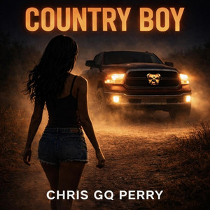 Chris Gq Perry - Country Boy