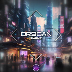 Awake - Slow Version by Or9gan