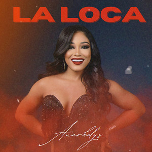 Anarkelys - La Loca (En Vivo)
