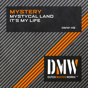 Mystical Land & It's My Life