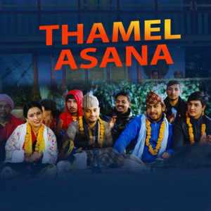 Netra Aryal, Khem Century & Sunita Budha Chhetri - Thamel Asana