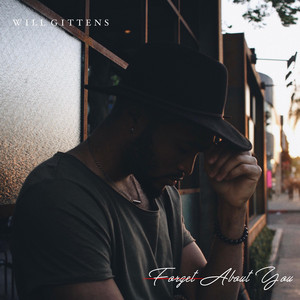 Forget About You by Will Gittens