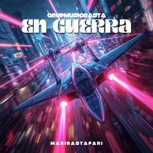 En Guerra by MariRastafari