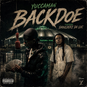 BackDoe by Yuccaman, Shoulderz Da Loc