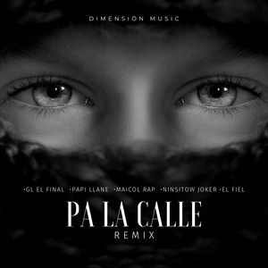 Pa La Calle RXM by Papi llane, GL El FINAL, Ninsitow Joker, Maicol Rap, Doble F