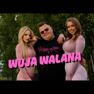 WujaWalana - WujaWalana