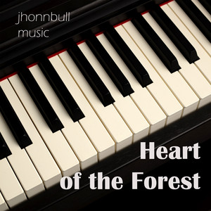 Heart of the Forest by jhonnbull music