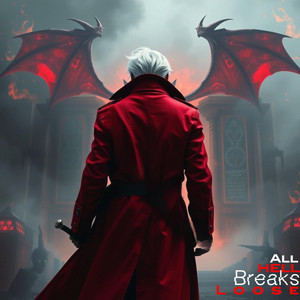 All Hell Breaks Loose by R Reed