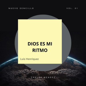 Dios es mi ritmo by luishen