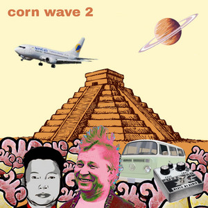 corn wave 2 — pizza hut in tenochtitlan